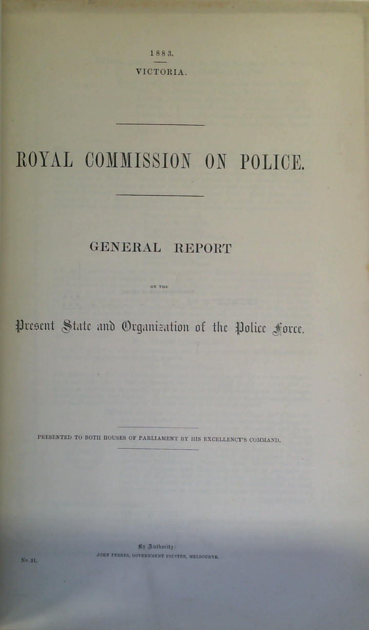 Royal Commission On Police: General Report: Present State And Organization Of The Police Force.