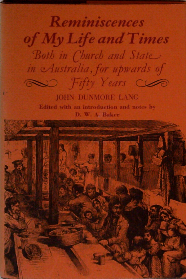 Reminiscences Of My Life And Times: Both In Church And State In Australia, For Upwards Of Fifty Years