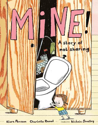 Mine!: A story of not sharing