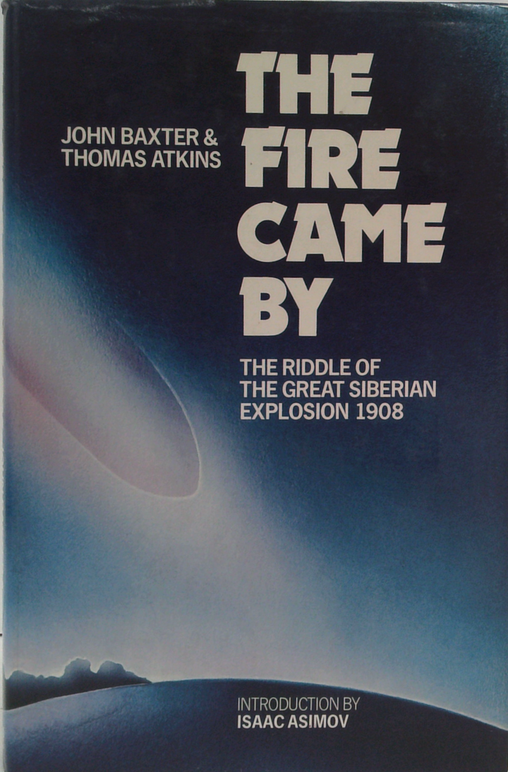 The Fire Came By: The Riddle Of The Great Siberian Explosion
