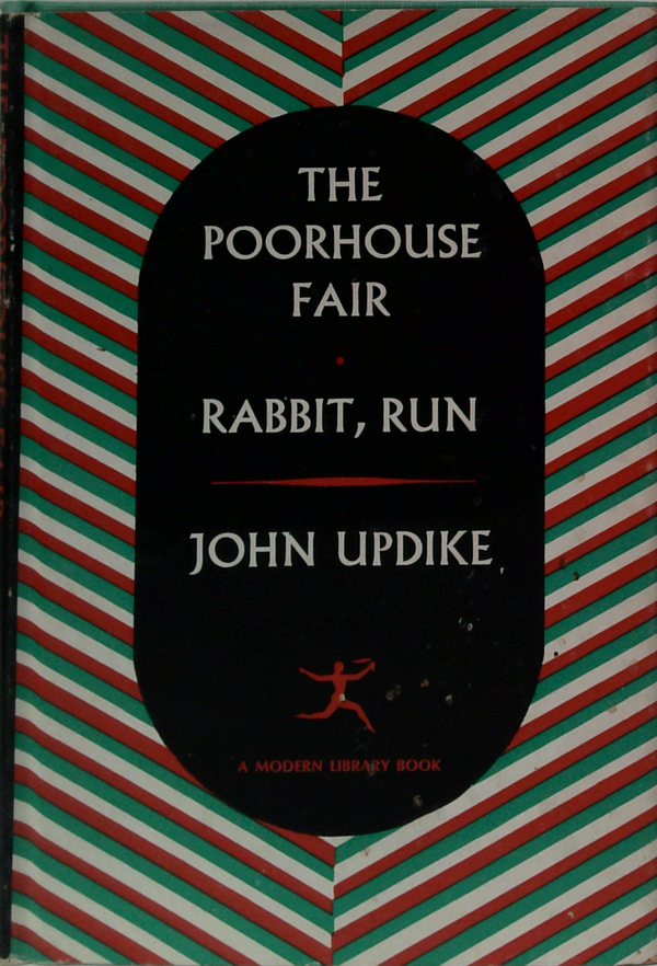 The Poorhouse Fair; Rabbit, Run