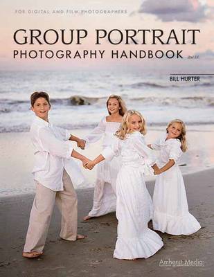 Group Portrait Photography Handbook 2ed.: For Digital and Film