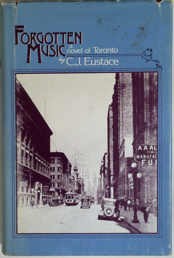 Forgotten Music: A Novel Of Toronto