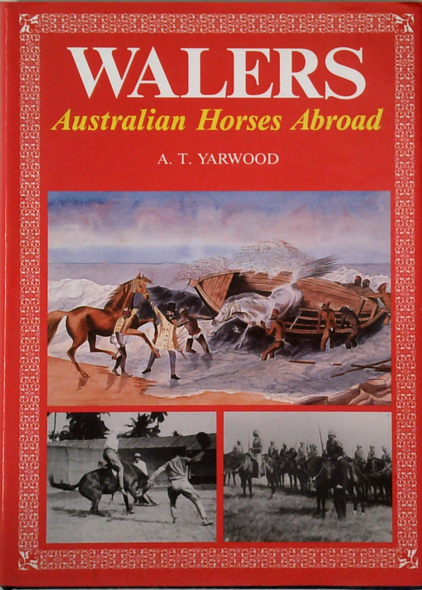 Walers: Australian Horses Abroad