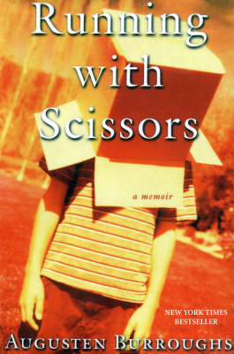 Running with Scissors: A Memoir