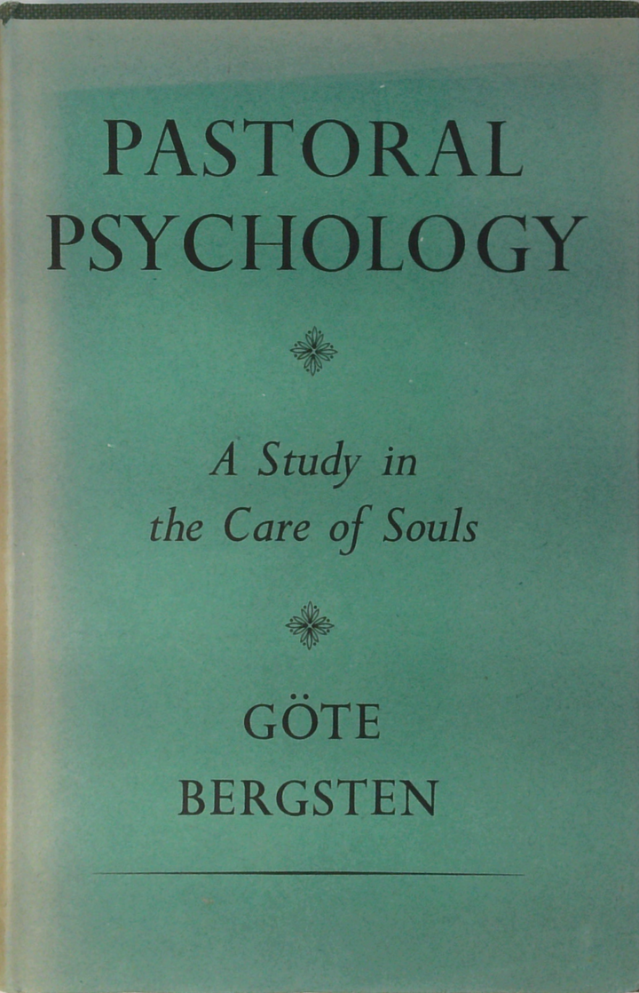 Pastoral Psychology: A Study In The Care Of Souls