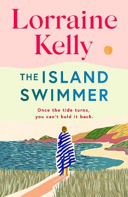 The Island Swimmer: The perfect feel-good read for book clubs about facing your past and finding yourself