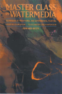 Master Class in Water Media: Techniques in Traditional and