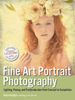 Fine Art Portrait Photography: Lighting, Posing & Postproduction from
