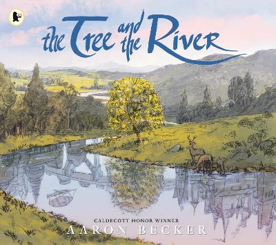 The Tree and the River: Winner of the Yoto Carnegie Medal and
