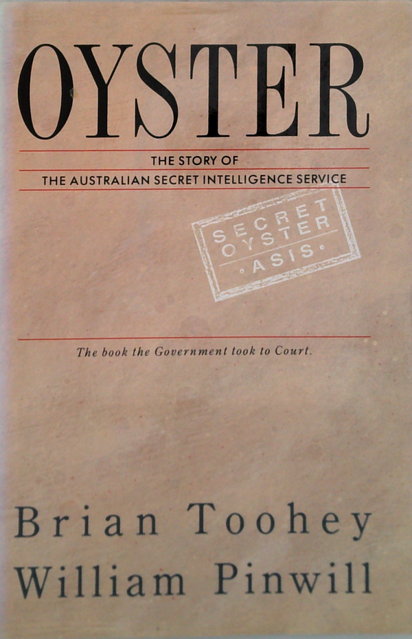 Oyster: The Story Of The Australian Secret Intelligence Service
