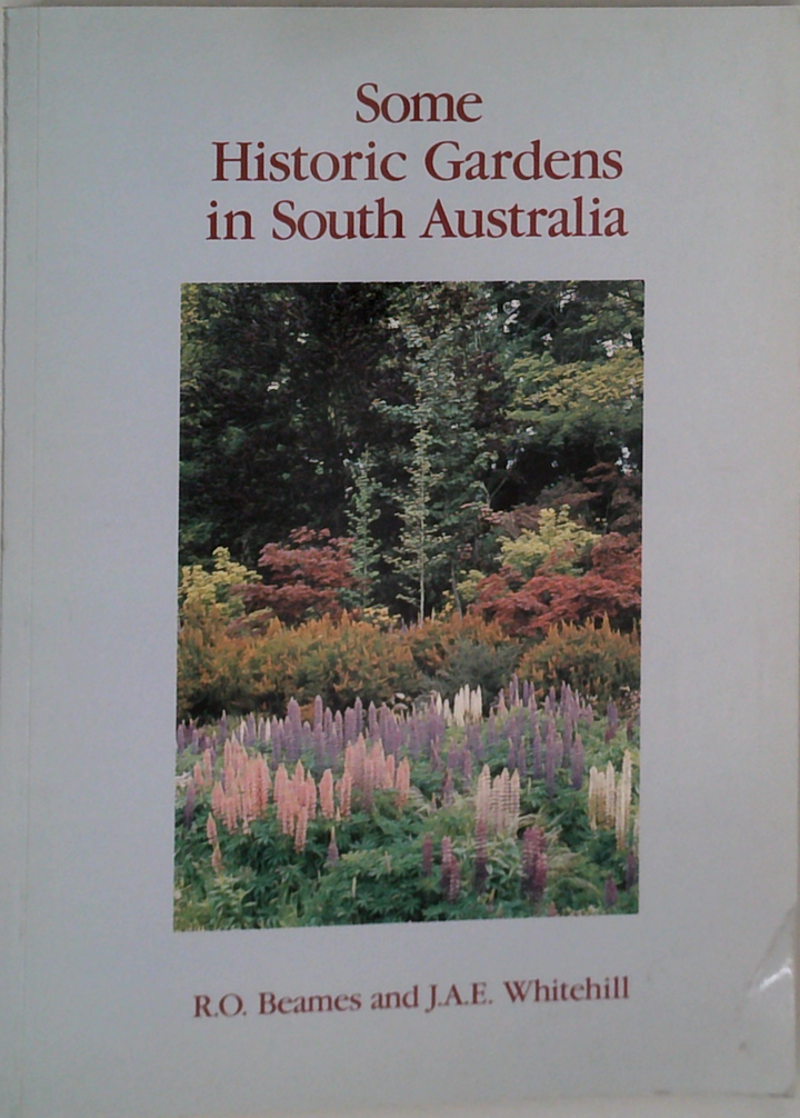 Some Historic Gardens In South Australia