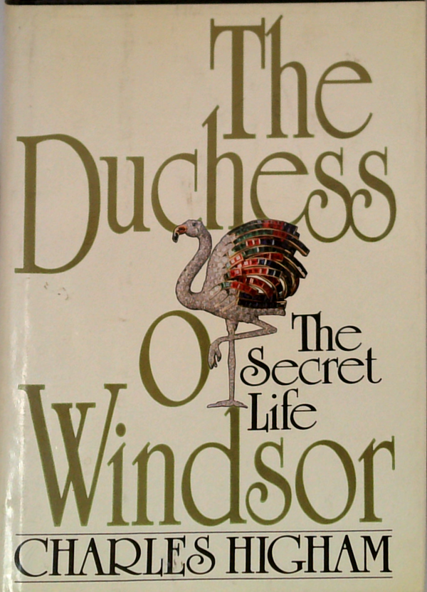 The Duchess Of Windsor; The Secret Life
