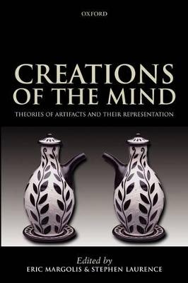 Creations of the Mind: Theories of Artifacts and their Representation