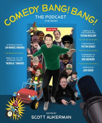 Comedy Bang! Bang! The Podcast: The Book