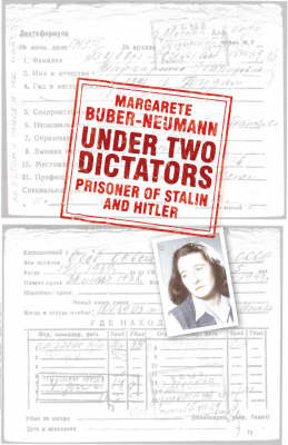 Under Two Dictators: Prisoner of Stalin and Hitler With an introd