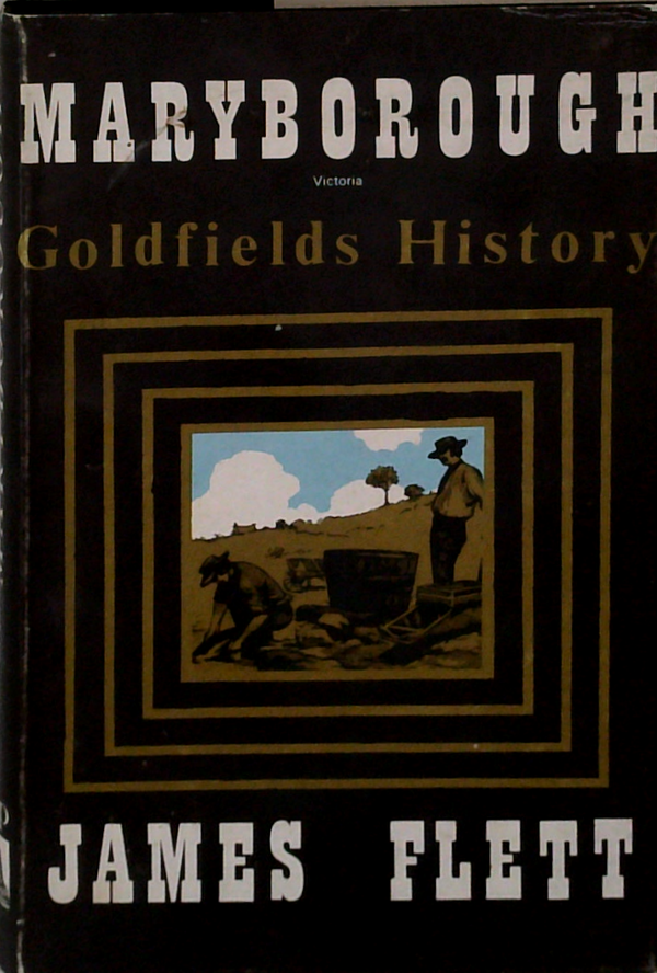 Maryborough: Goldfields History