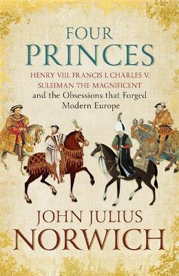 Four Princes: Henry VIII, Francis I, Charles V, Suleiman the