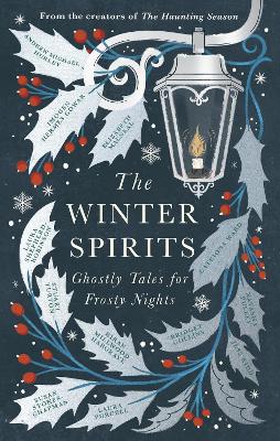 The Winter Spirits: Ghostly Tales for Frosty Nights