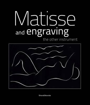 Matisse and Engraving: The Other Instrument