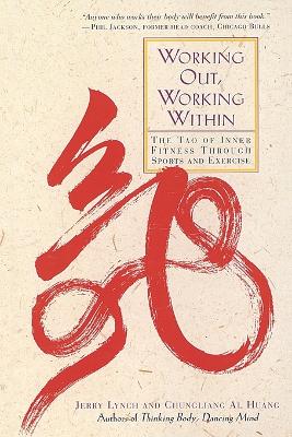 Working Out, Working Within: The Tao of Inner Fitness Through Sports
