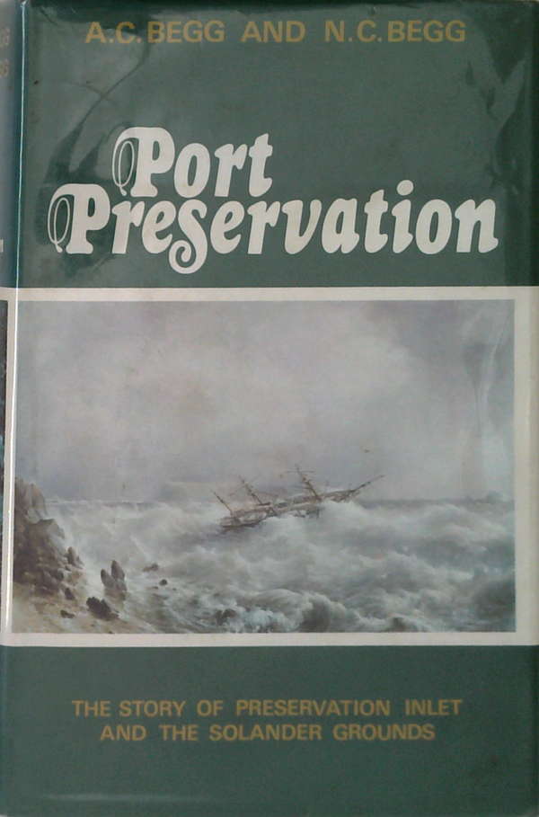 Port Preservation: The Story Of Preservation Inlet And The Solander Grounds
