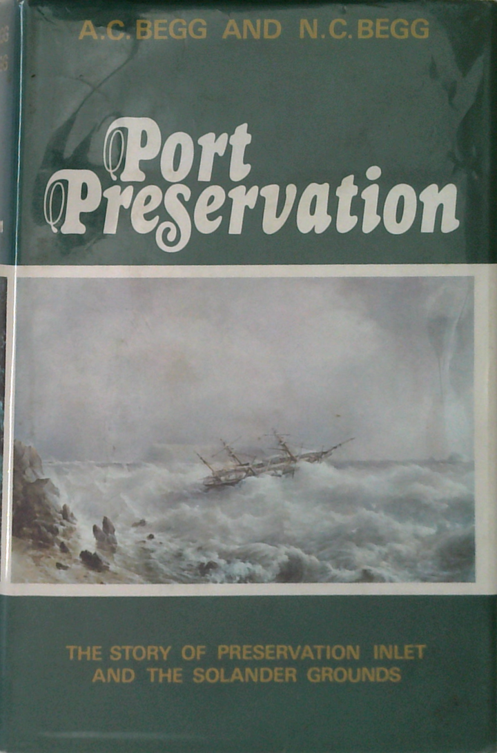Port Preservation: The Story Of Preservation Inlet And The Solander Grounds