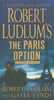 Robert Ludlum's the Paris Option: A Covert-One Novel