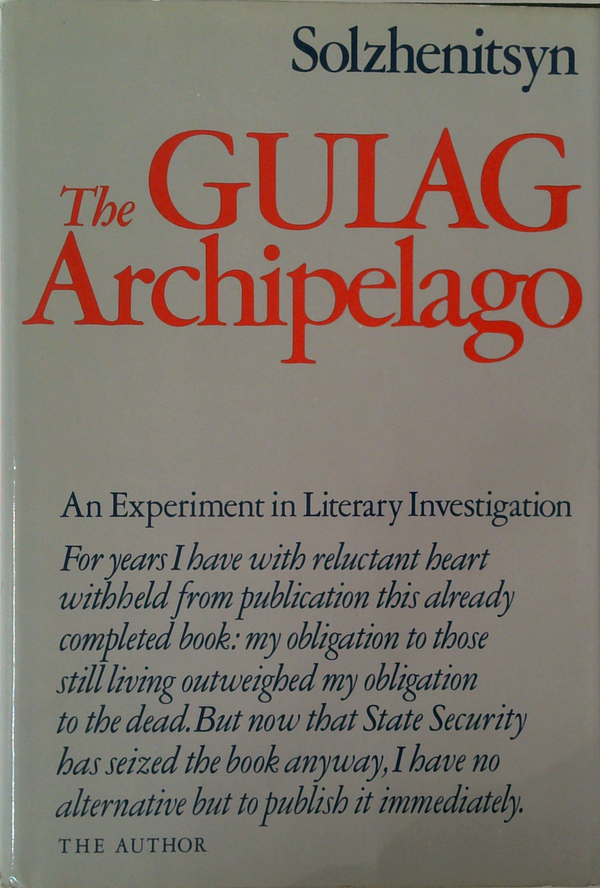 The Gulag Archipelago 1918-1956 An Experiment In Literary Investigation I-II