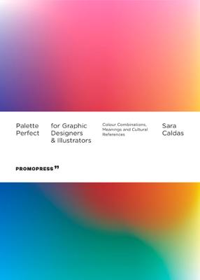 Palette Perfect For Graphic Designers And Illustrators: Colour