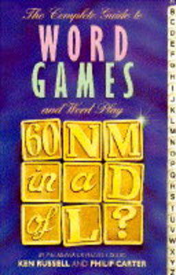 The Complete Guide to Word Games and Puzzles