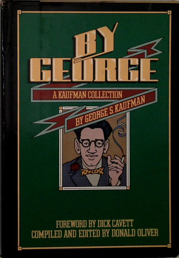By George: A Kaufman Collection