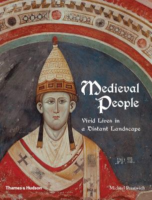 Medieval People: Vivid Lives in a Distant Landscape - From Charlemagne to Piero della Francesca