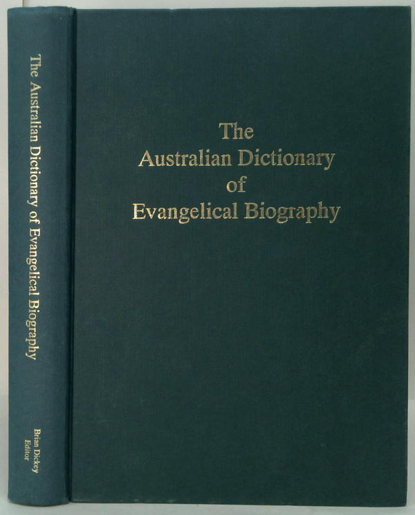 The Australian Dictionary Of Evangelical Biography