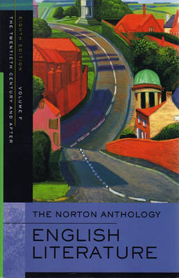 The Norton Anthology of English Literature: Volume F: The Twentieth