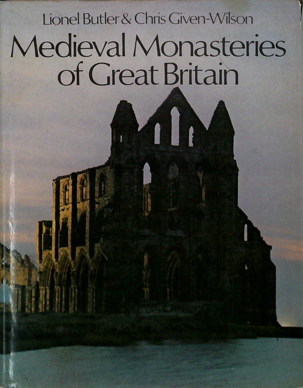 Medieval Monasteries Of Great Britain