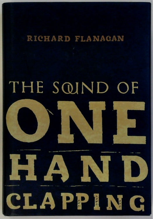 The Sound of One Hand Clapping (SIGNED)