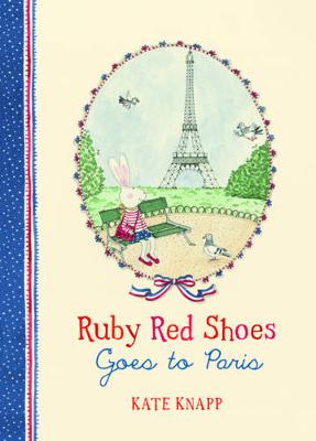 Ruby Red Shoes Goes to Paris (Ruby Red Shoes, #2)