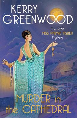 Murder in the Cathedral: A Miss Phryne Fisher Mystery