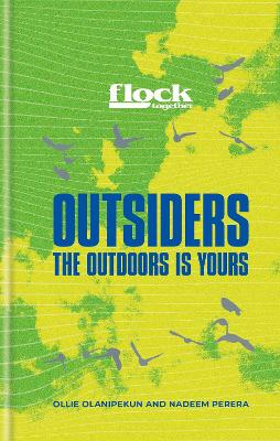 Flock Together: Outsiders: Reclaim your place in nature