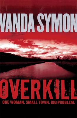 Overkill: One Woman, Small Town, Big Problem