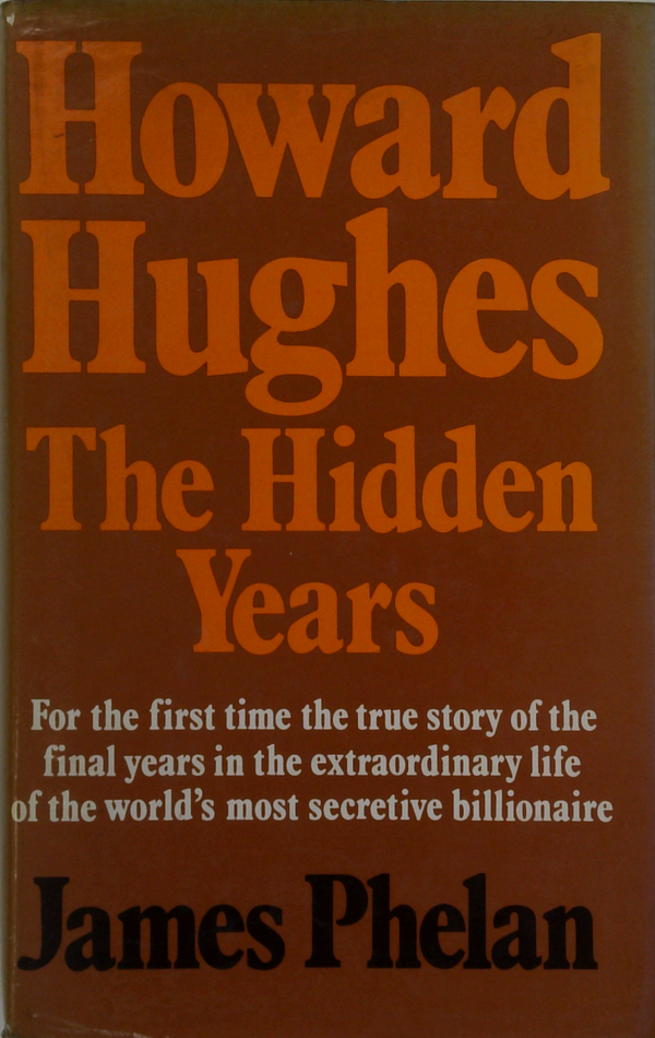 Howard Hughes: The Hidden Years