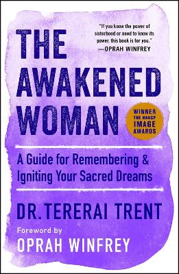 The Awakened Woman: A Guide for Remembering & Igniting Your Sacred