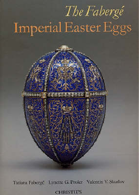 The Faberge: The Imperial Easter Eggs