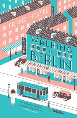 Walking in Berlin: a flaneur in the capital
