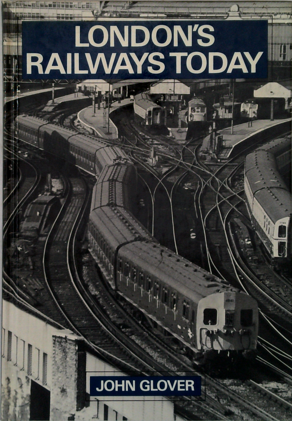 London's Railways Today