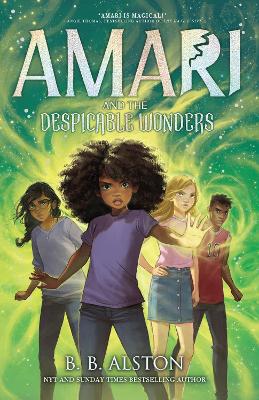 Amari and the Despicable Wonders: Amari #3: Volume 3