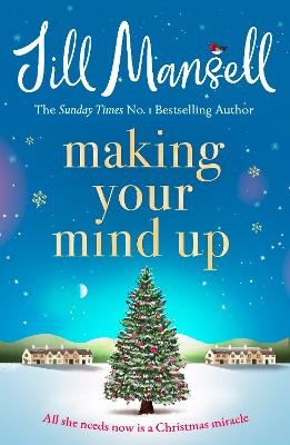 Making Your Mind Up: A heart-warming romantic bestseller - the perfect