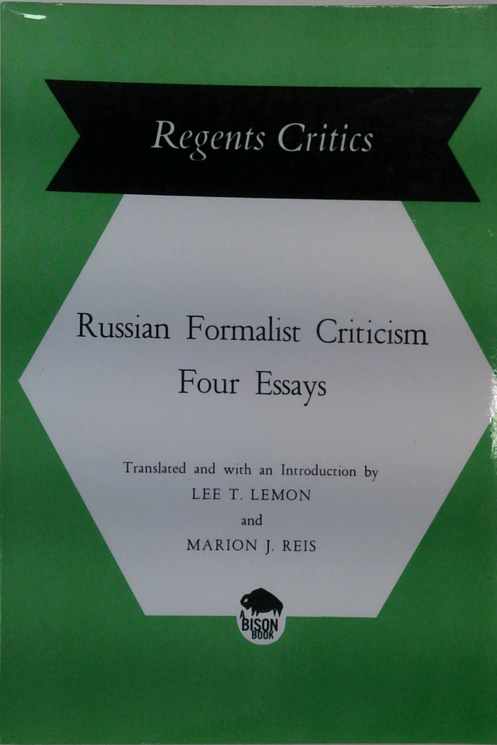 Russian Formalist Criticism Four Essays