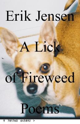 A lick of fireweed: Poems